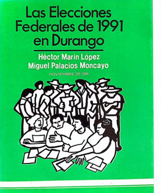 Las Elecciones Federales de 1991 en Durango
